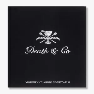 Death & Co: Modern Classic Cocktails Book