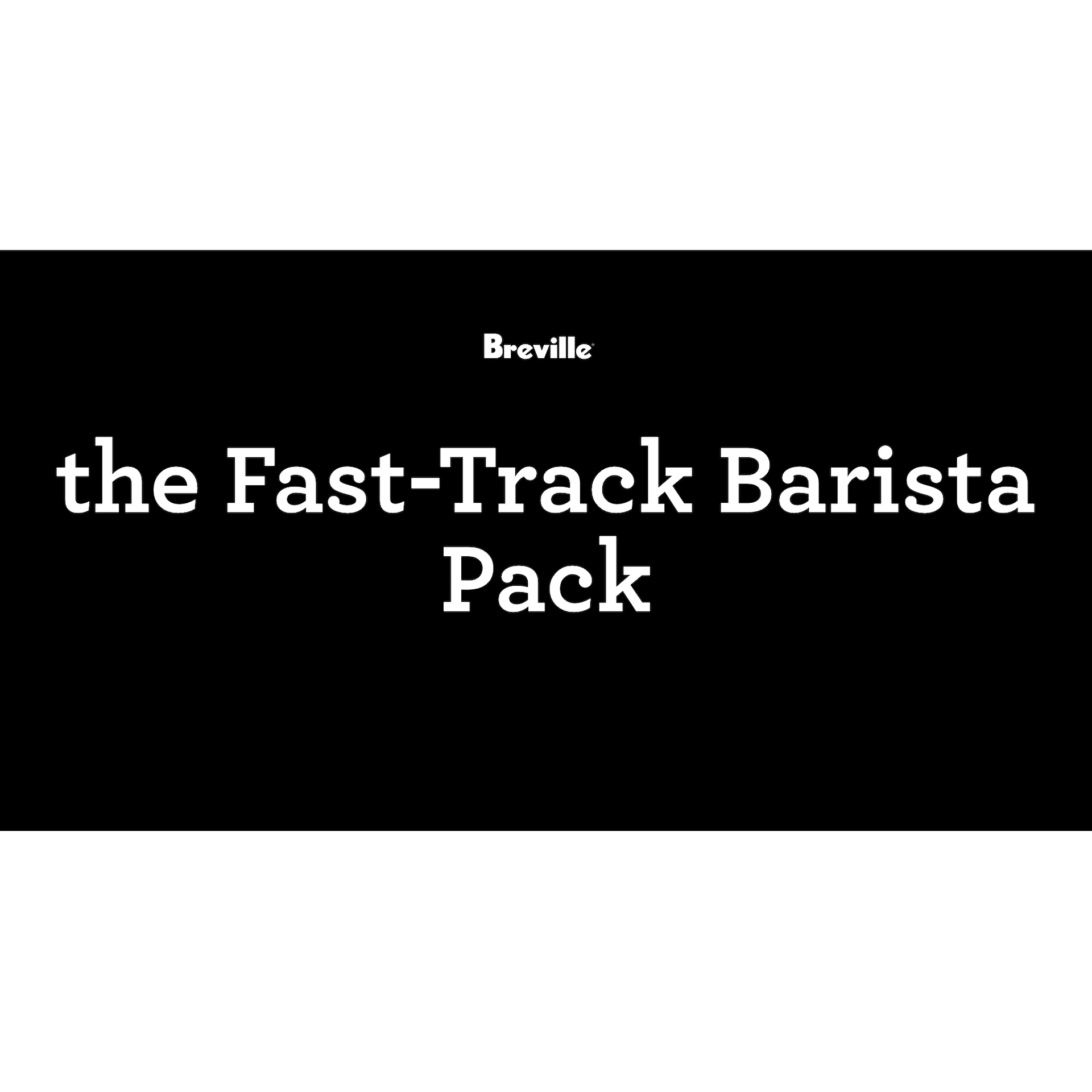 Breville Fast-Track Barista Pack